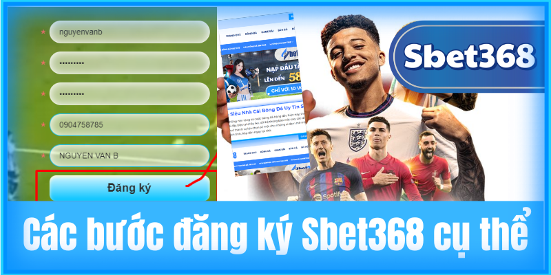 Các bước đăng ký Sbet368 cụ thể
